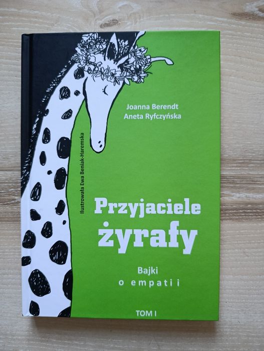 Przyjaciele żyrafy Bajki o empatii