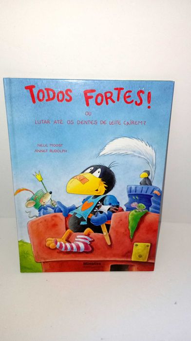 Todos Fortes! ou lutar até os dentes de leite caírem?