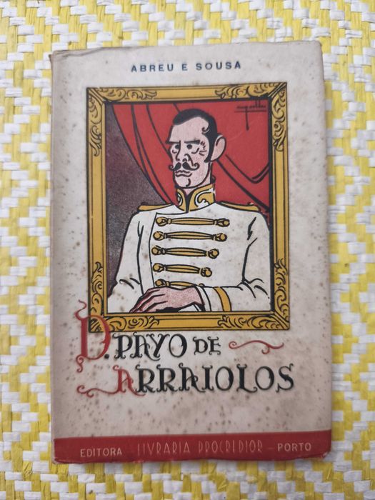 D. Payo de Arraiolos - Romance de brasão no dedo. 
Abreu e Sousa