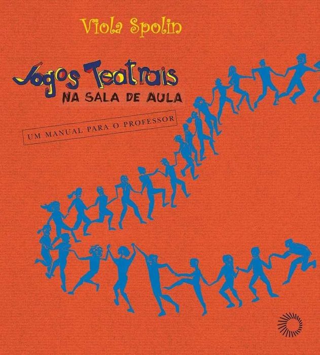 Jogos teatrais na sala de aula de Viola Spolin