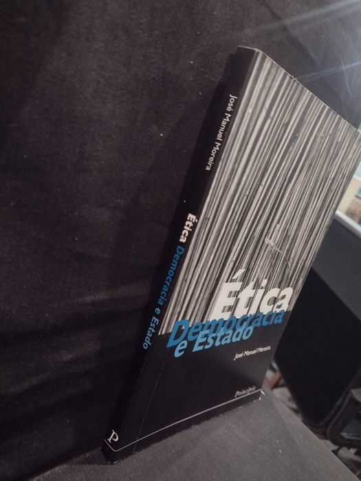 Ética Democracia e Estado - José Manuel Moreira