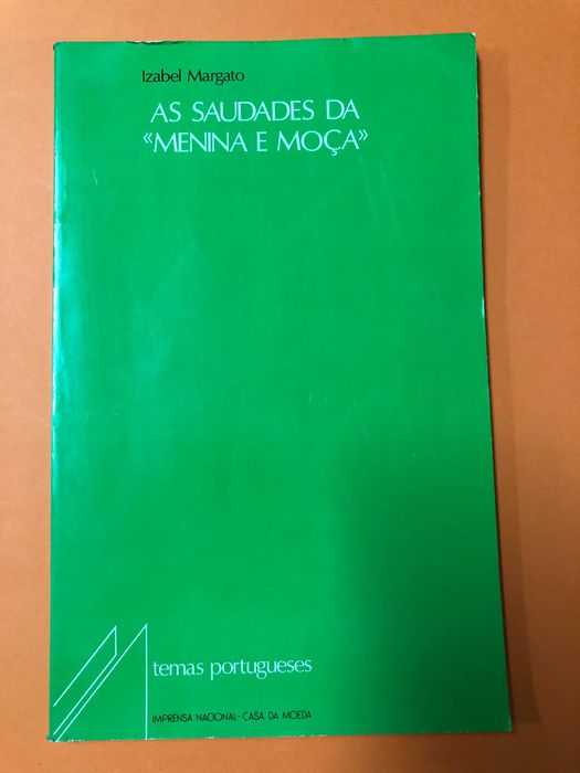 As saudades da «menina e moça» - Izabel Margato