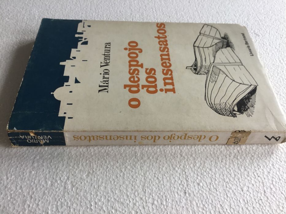 O despojo dos insensatos. Mário Ventura.