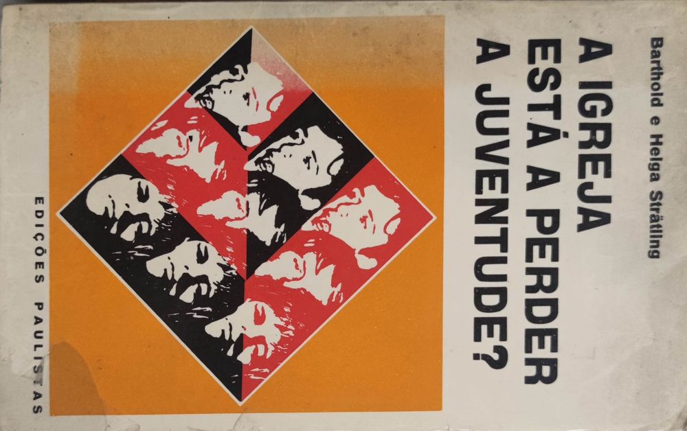 Livro -Ref:PVI- Barthold e Helga Strátling - A igreja esta a Perder ..