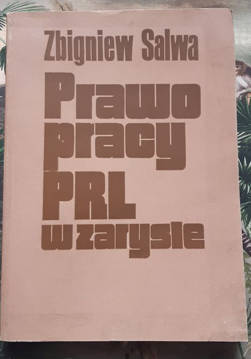 Książka "Prawo pracy PRL w zarysie" Salwa