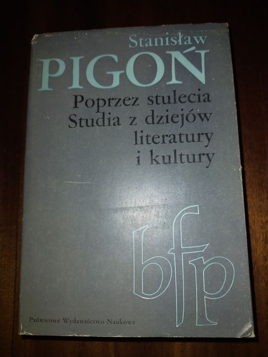 Książka Poprzez stulecia. Studia z dziejów literatury i kultury
