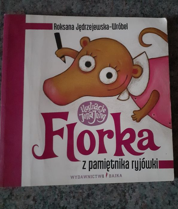R.Jędrzejewska-Wróbel/FLORKA. Z pamiętnika ryjówki