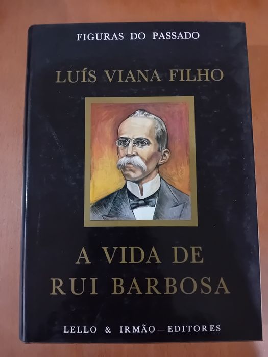 A Vida de Rui Barbosa