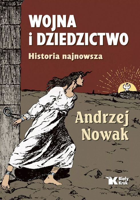 Wojna I Dziedzictwo. Historia Najnowsza Biały Kruk