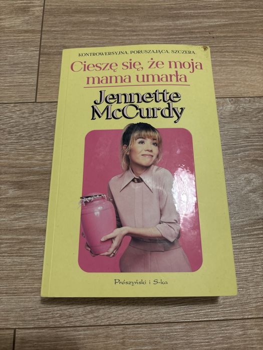 Książka: Cieszę się, że moja mama umarła