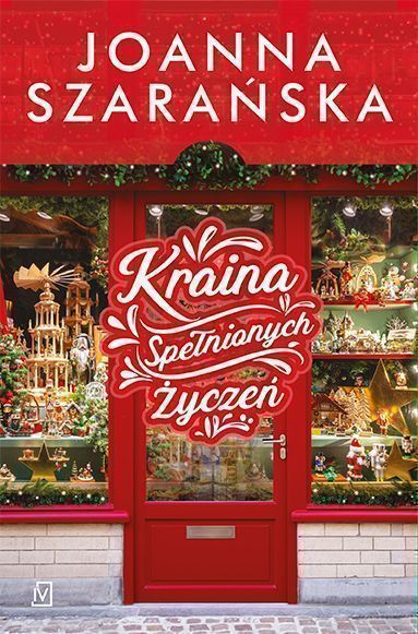 Kraina Spełnionych Życzeń Szarańska Joanna Joanna Szarańska