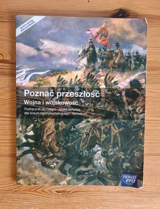 Poznać przeszłość wojna i wojskowość nowa era