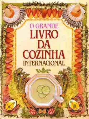 "O Grande Livro da Cozinha Internacional"