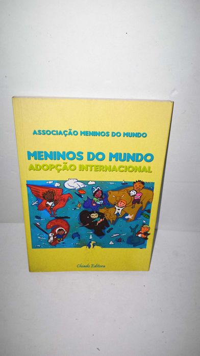Meninos do Mundo - Adopção Internacional- -Chiado Editora