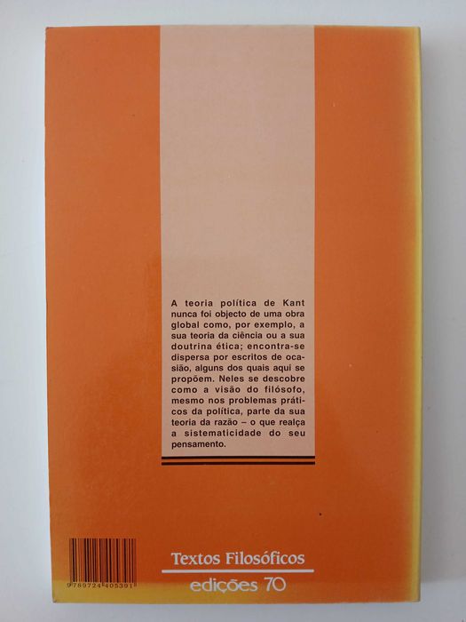 Immanuel Kant - A Paz Perpétua e Outros Opúsculos