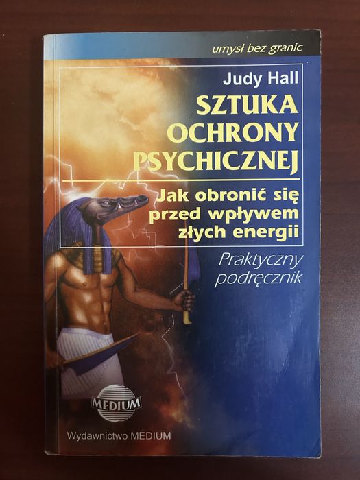 Sztuka ochrony psychicznej - Judy Hall