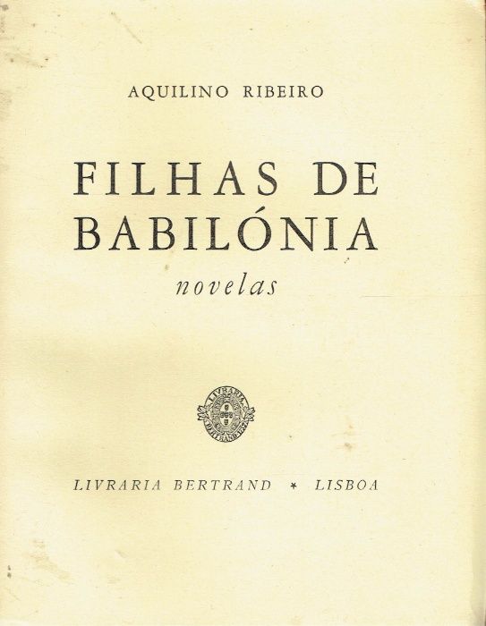 7445 Filhas de Babilónia de Aquilino Ribeiro