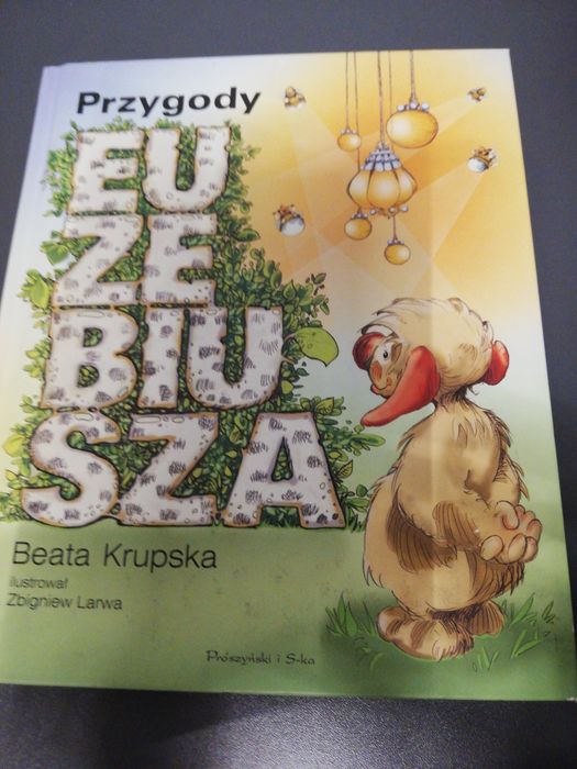 Przygody Euzebiusza książka dla dzieci