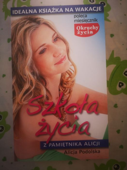 "Szkoła życia" Alicja Podolska