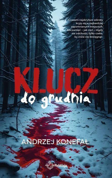 Klucz Do Grudnia Andrzej Konefał