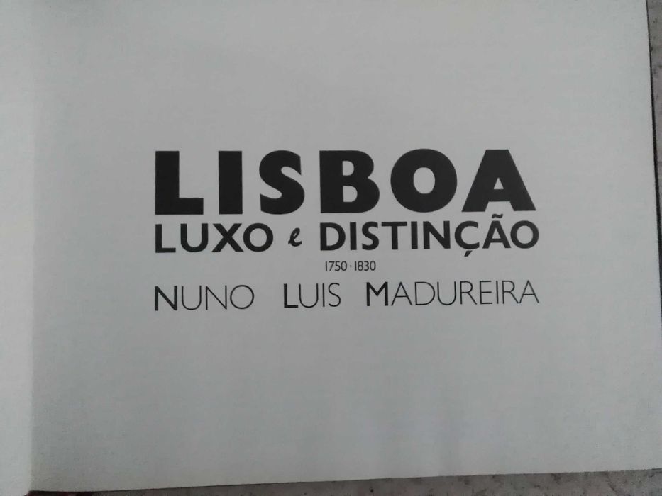 Lisboa - Luxo e Distinção - 1750 / 1830