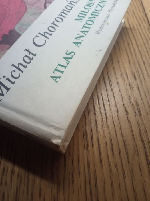 Miłosny atlas anatomiczny. Michał Grochomański