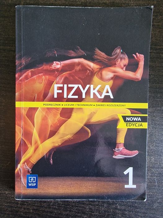 Fizyka 1 – podręcznik liceum, zakres rozszerzony, Nowa edycja, WSiP
