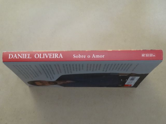 Sobre o Amor de Daniel Oliveira