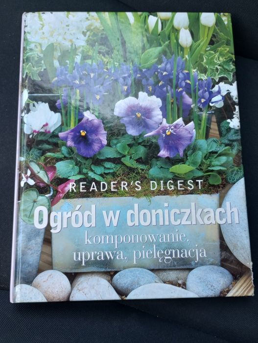 Ogród w doniczkach. Komponowanie, uprawa, pielegnacja