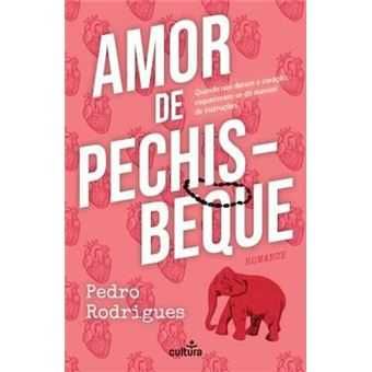 Amor de Pechis-Beque, Pedro Rodrigues