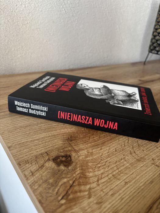 Nienasza wojna Wojciech Sumliński Tomasz Budzyński