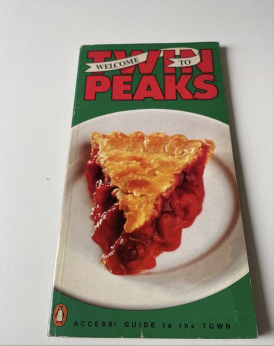 Welcome to Twin Peaks: An Access Guide to the Town Richard Saul Warman