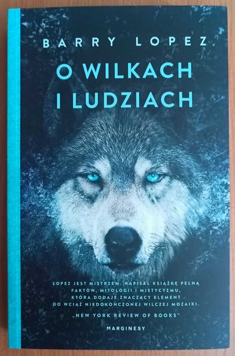 Barry Lopez "O wilkach i ludziach"