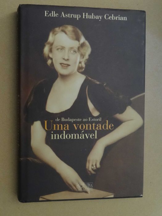 Uma Vontade Indomável de Edle Astrup Hubay Cebrian - 1ª Edição