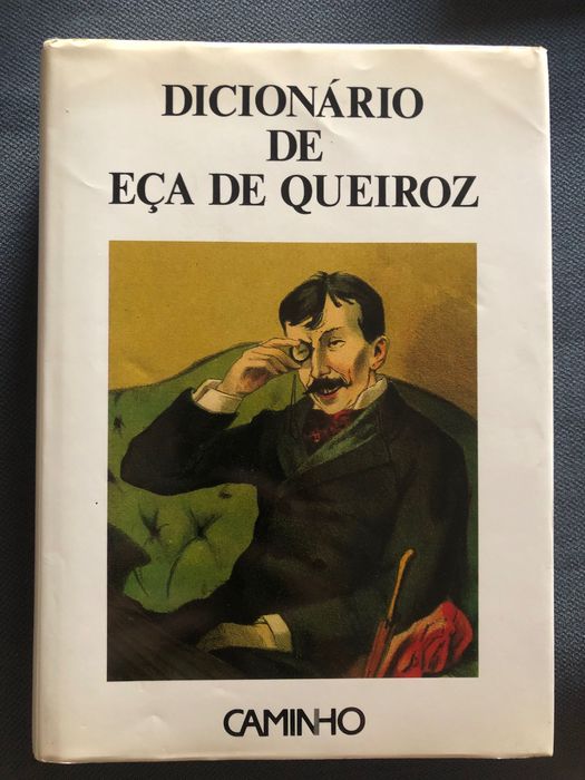 Eça de Queirós no Centenário / Dicionário de Eça de Queiroz