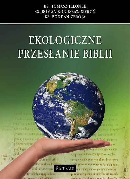 Ekologiczne przesłanie Biblii. Petrus. Nowy Produkt