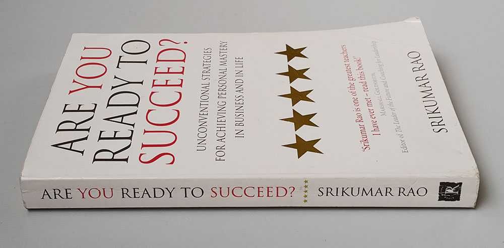 Are You Ready To Succeed? Srikumar Rao