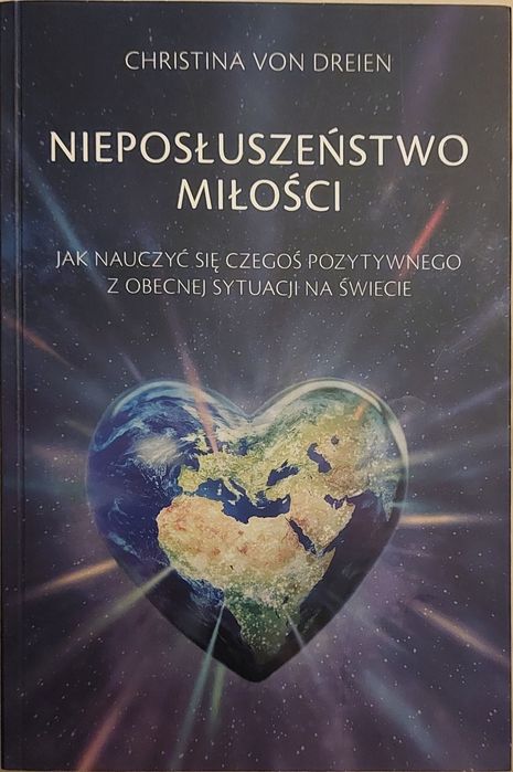 Nieposłuszeństwo Miłości książka Christina Von Dreien
