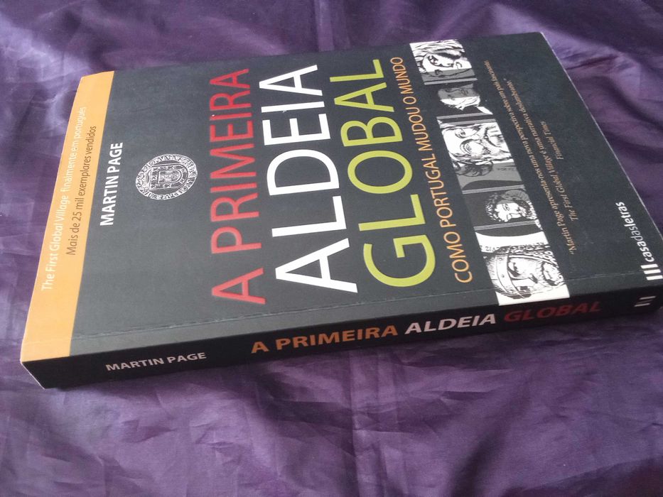A Primeira Aldeia Global: Como Portugal Mudou o Mundo - Martin Page