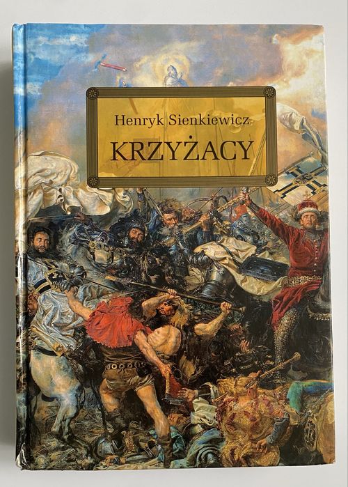 Krzyżacy - Henryk Sienkiewicz