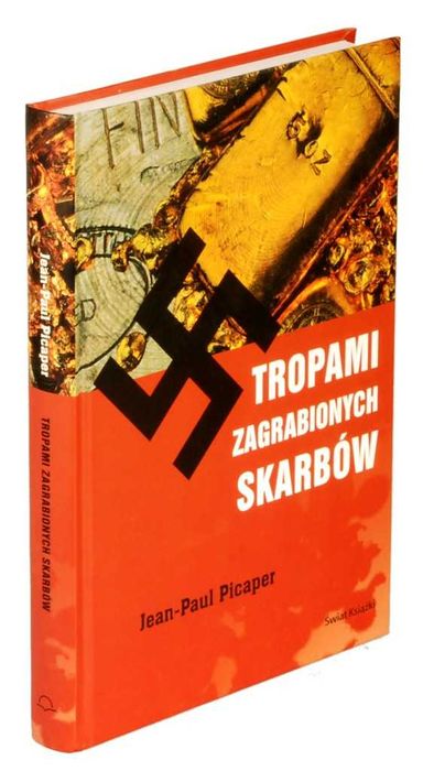 Tropami zagrabionych skarbów. Jean-Paul Picaper