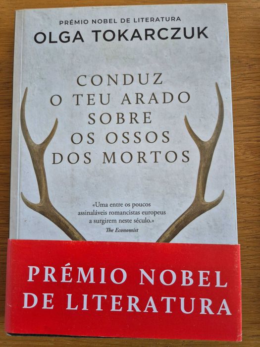 Olga Tokarczuk - Conduz o teu arado sobre os ossos dos mortos