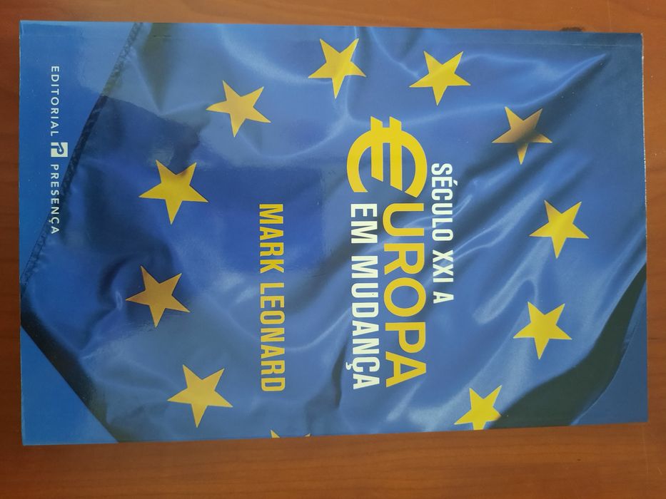 Século XXI a Europa em Mudança Mark Leonard