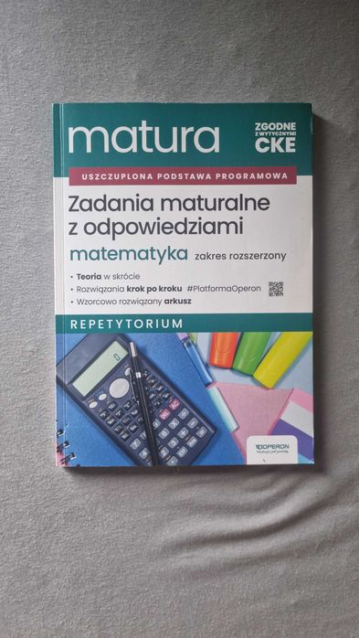 Matura – Matematyka rozszerzona. Zadania maturalne z odpowiedziami (Operon)
