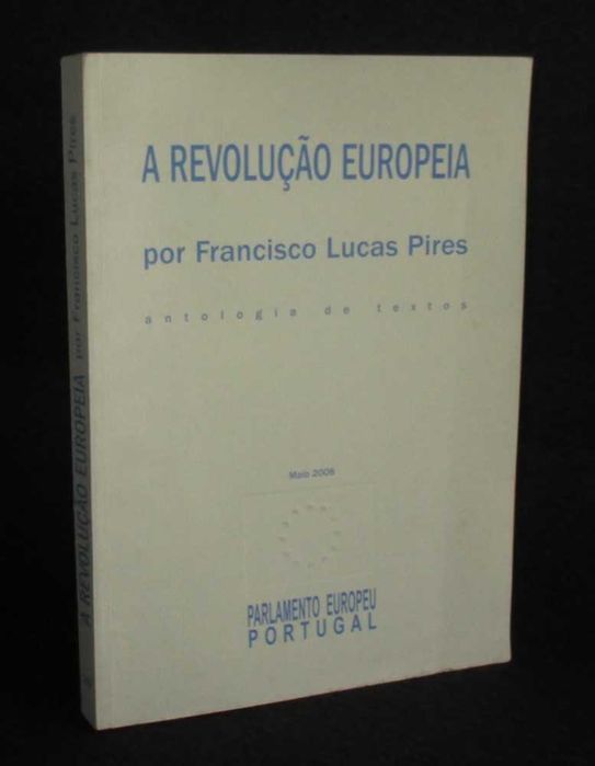 Livro A Revolução Europeia Francisco Lucas Pires