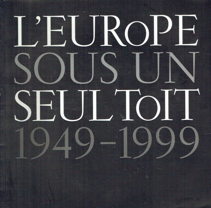 14493

L'Europe Sous Un Seul Toit 1949/1999