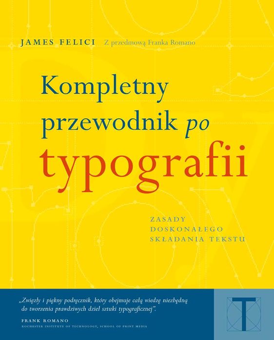 Kompletny przewodnik po typografii James Felici
