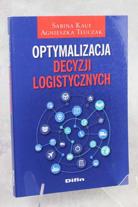 Optymalizacja decyzji logistycznych Kauf