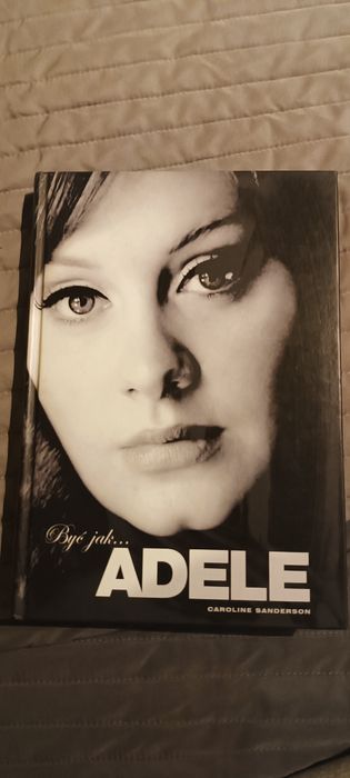 Być jak Adele - Caroline Sanderson