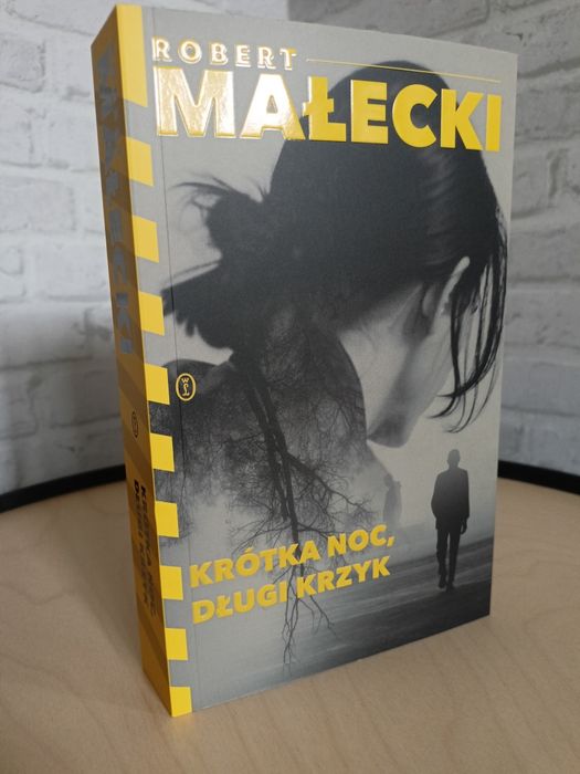Robert Małecki - Krótka noc, długi krzyk.